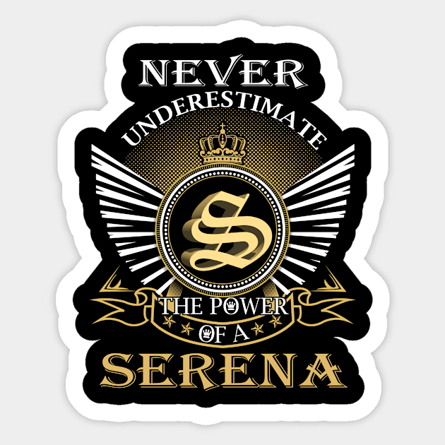Never Underestimate SERENA Sticker by Nap